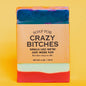 Soap for Crazy Bitches